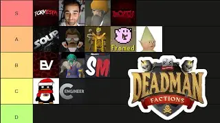 Deadman Factions Tier List