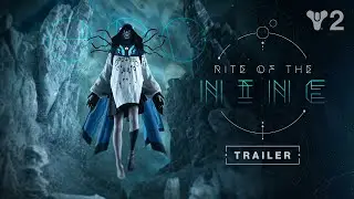 Destiny 2: Heresy | Rite of the Nine Trailer