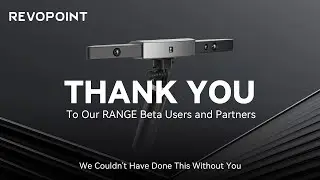 Thanks to All Our RANGE Beta Users and Partners | Revopoint RANGE 3D Scanner