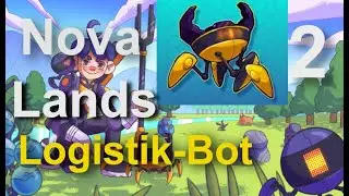 Nova Lands Logistik-Bot  Folge 2
