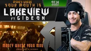 Lakeview ft. Gideon - Money Where Your Mouth Is (РЕАКЦИЯ)