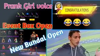 Girl Prank Voice Free Event Box Open New Bundal Open In Free fire @Anygames99