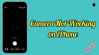 iPhone Camera Not Working After iOS 26.5.2 Update? Here's the fix