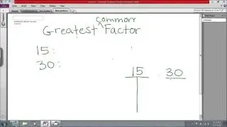 How do I find the greatest common factor for 15 and 30?