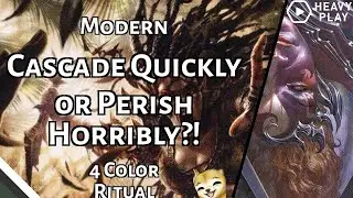 Cascade Quickly or Perish Horribly?! | 4 Color Ritual | Modern | MTGO
