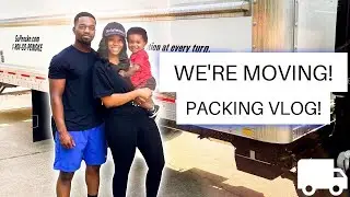 MOVING DAY!! WE'RE MOVING TO ATLANTA - PACKING VLOG PART 1