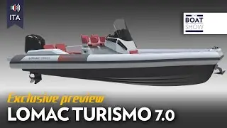 [ITA] ANTEPRIMA LOMAC TURISMO 7.0 - Novit&agrave; Gommoni 2022 - The Boat Show