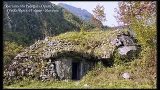 Sbarramento Pologar - Opera 5 (Vallo Alpino) Tolmin - Slovenia