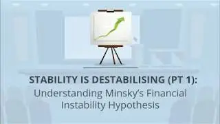 Minsky Financial Instability Hypothesis - Part 1