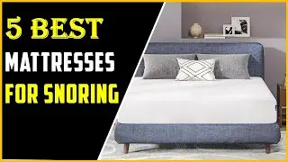 Best Mattresses for Snoring People of 2025: Stop Snoring Tonight! Best Mattresses for a Quiet Sleep