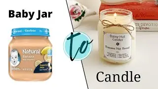✨🕯 How to Turn Baby Jars into Candles! ⭐️
