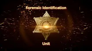 Forensic Identification Unit