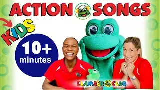Kids ACTION SONGS!  Active movement songs, lots to learn, Clamber Club fun!