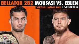 BELLATOR 282: Mousasi vs. Eblen | Virtual Press Conference LIVE Stream *REPLAY*