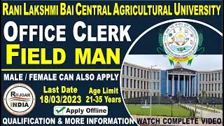 Rani Lakshmi Bai Central Agricultural University Field man, Office Clerk Recruitment Offline Form