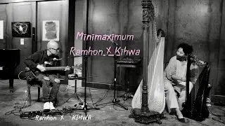 FREE IMPROVISATION 의식의흐름#34(Flow of Consciousness#34) Guitar_Ramhon /HARP_KIHWA *최소한의최대치Minimaximum”