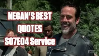 The Walking Dead - Negan's Best Quotes - S07E04 Service