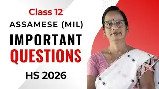 Class 12 Assamese (MIL) | Important questions for HS 2026