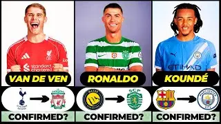 🚨 NEW CONFIRMED TRANSFERS & RUMOURS! 🚨🔥 ft. Ronaldo, Van de ven, Kounde... etc