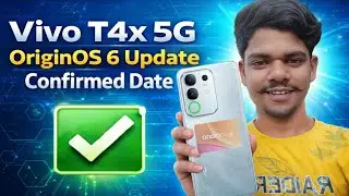Vivo T4X 5G OriginOS 6 Update Confirm Date | Vivo T4X 5G OriginOS 6 Stable Update Confirm Date