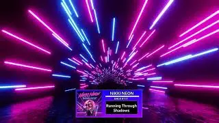 Nikki Neon - Running Through Shadows