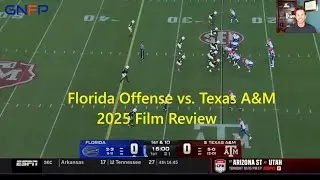 GNFP Film Review - 2025 Florida Gators Offense vs Texas A&M | The Gator Nation Football