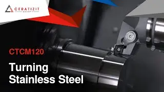 Turning stainless steel with turning Grade - CTCM120