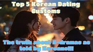 (korean tips)Korean Dating Styles Are NOT What You Expect.