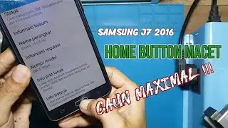 samsung j710gn | memperbaiki home button samsung j7 2016