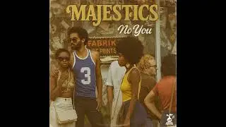 Majestics - No You (1983)