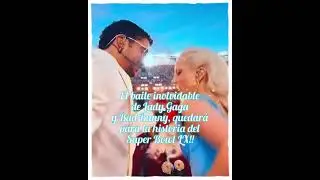 Bad Bunny y Lady Gaga Baile Inolvidable!#badbunny #ladygaga#gaga #superbowl #myshorts#myshortsviral