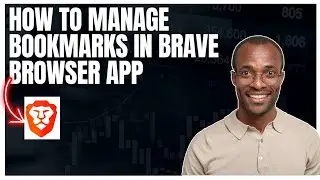 Как управлять закладками в браузерном приложении Brave