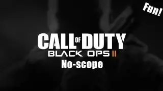 Black Ops 2  Gameplay - Noscope