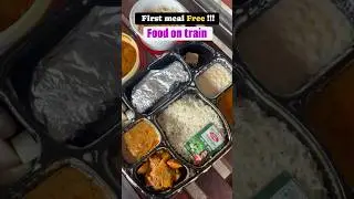 Free food on train 😱😍 get your first meal free on train #ytshorts #foodontrain #trainfood