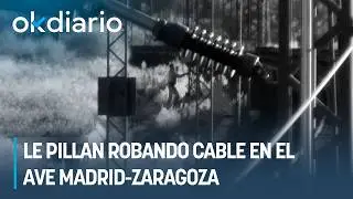 Le pillan robando cable en el AVE Madrid - Zaragoza #adif #renfe #trenes