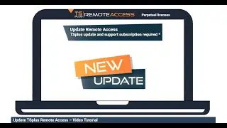 How to Update TSplus Remote Access: The Key to Security and Efficiency - Video Tutorial