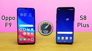 Oppo F9 vs Samsung Galaxy S8 Plus Speed Test! (Shocking)
