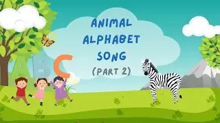 Fun Animal ABCs Alphabet Song: Sing-Along Adventure (Part 2 - M to X)