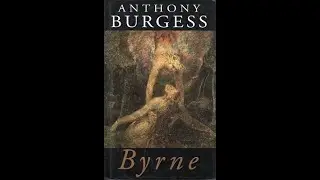 Epigraph to Byrne by Anthony Burgess