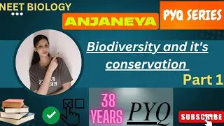 Biodiversity & Conservation | PYQ 38 Years | NCERT Based Questions | NEET Biology | Class 12