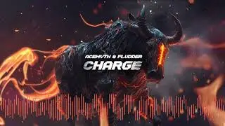 AceMyth & Fludder - Charge (VISUALIZER)