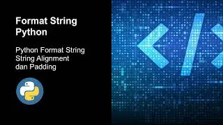 09 Format String - String Alignment dan Padding