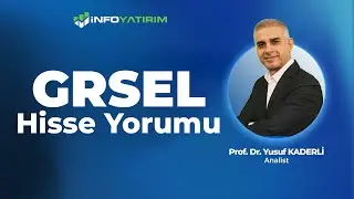 Yusuf Kaderli'den GRSEL Hisse Yorumu '12 Aralık 2025 Tarihli Yayından' l Info Yatırım