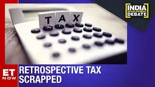 Govt puts controversial retro tax to rest | India Development Debate