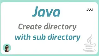 Create a directory if it does not exist with sub directory in java | Java Programming