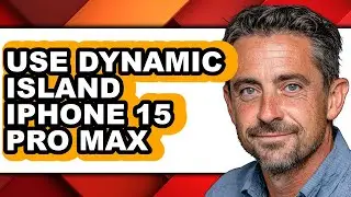 How to Use Dynamic Island Iphone 15 Pro Max - Easy Guide