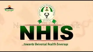 NHIS (Eps 1): Easy Access to Healthcare for all Nigerians