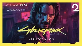 Episode 2 - Really Dead!? | CYBERPUNK RED | Cyberpunk 2077: Distortion