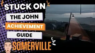 Stuck on the John Achievement - Somerville