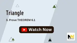 Prove THEOREM 6.1 | Chapter-6 | NCERT | Class 10 | Part-3 | Numerical Nerds